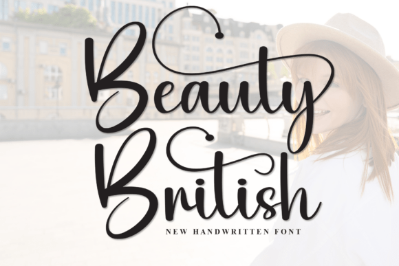 Beauty British: The Stylish Script Font for Your Brand Identity