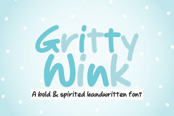 Grittywink: The Bold Handwritten Typeface for Digital Branding