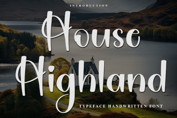House Highland: The Premium Script Font for Scroll-Stopping Campaigns