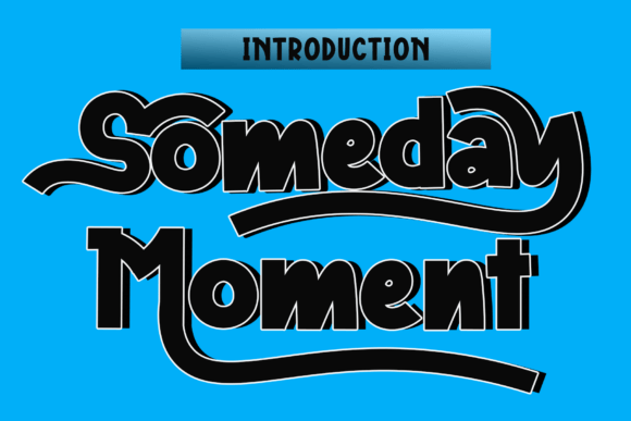Someday Moment: A Friendly Script Typeface for Modern Branding